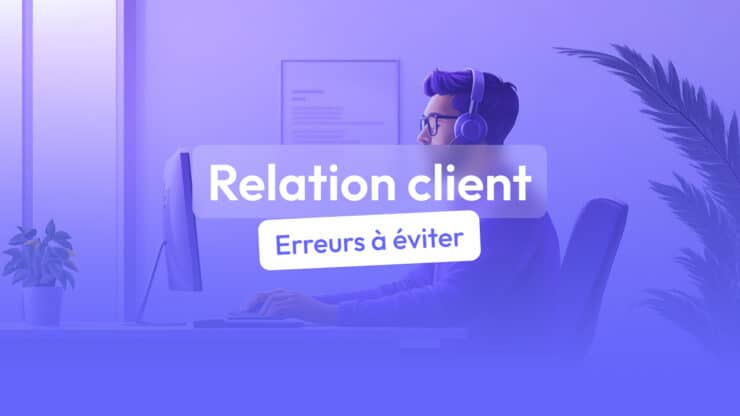 relation client erreurs