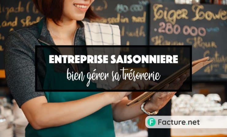 gérer sa trésorerie d'entreprise saisonnière