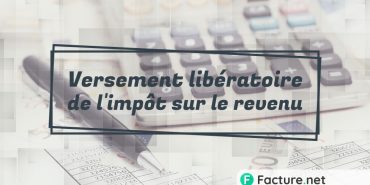 Versement libératoire de l'impôt sur le revenu