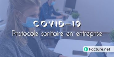 protocole sanitaire en entreprise Covid-19