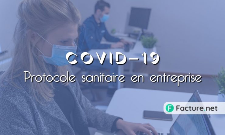 protocole sanitaire en entreprise Covid-19