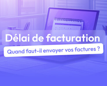 délai pour envoyer une facture