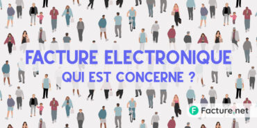 qui est concerné par la facture électronique ?