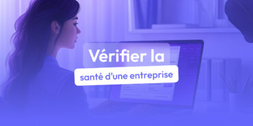 vérifier la santé d'une entreprise