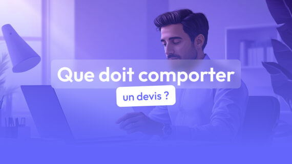 Que doit comporter un devis pour être valable