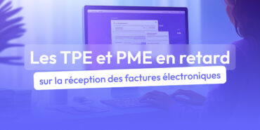 réception factures electroniques tpe pme en retard